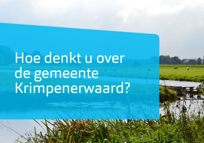 Foto van landschap met de tekst: Hoe denkt u over de gemeente Krimpenerwaard?