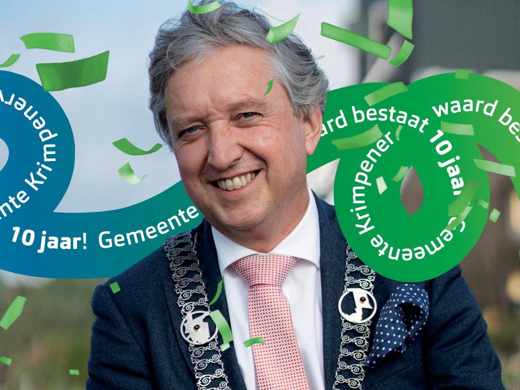 Burgemeester Beenakker met de tekst: 10 jaar Krimpenerwaard!